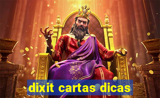 dixit cartas dicas